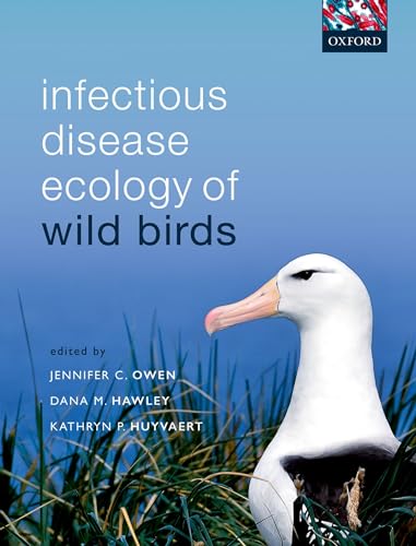 Infectious Disease Ecology of Wild Birds von Oxford University Press